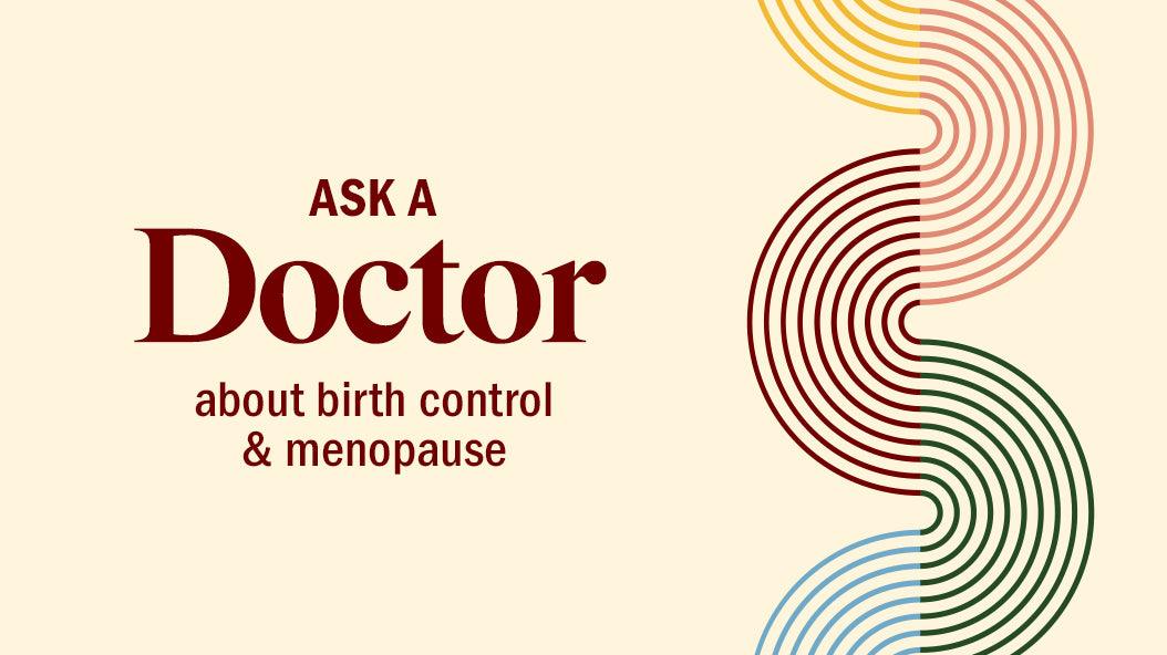 Ask A Doctor: How Does Birth Control Affect Your Perimenopause? - Stripes Beauty